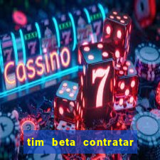 tim beta contratar pacote adicional